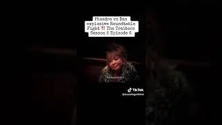 Traitors S2 Phaedra vs Dan