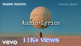 Lyrics || Stolen Dance || Imagine Dragons