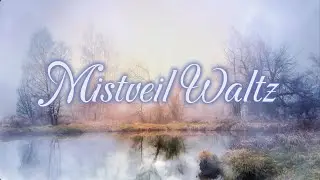 Mistveil Waltz &ndash; Instrumental Waltz | Orchestral Romantic Waltz Music