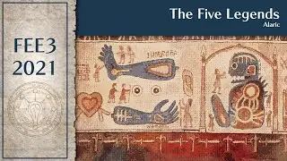 FEE3 2021: The Five Legends by Alaric