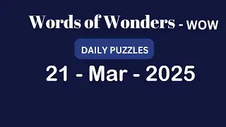 Wow Daily Puzzle March 21 2025 Answers | Wow Daily Puzzle Answers