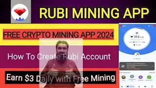 Rubi Free Mining App 2024 | how to create Rubi account | how to earn $5 daily |Rubi Mining