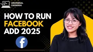 How to run facebook Add in 2025   #digitalmarketing  #universalcodebox  #facebookads