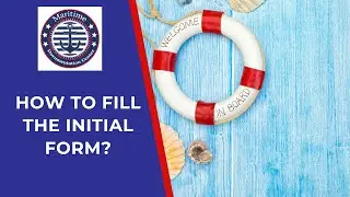Maritime Documentation l How to fill the initial Form
