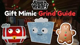 Gift Mimic Grinding Tutorial - Tower Heroes Christmas 2024