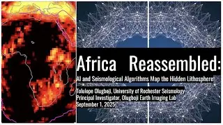 83.1 Tolulope Olugbji - Africa Reassembled: AI and seismic algorithms map the hidden lithosphere