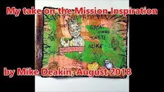 my take on Mission Inspiration prompt by Mike Deakin August 2018,