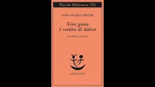 SGUARDI - Monica Farnetti parla delle corrispondenze di e con Anna Maria Ortese