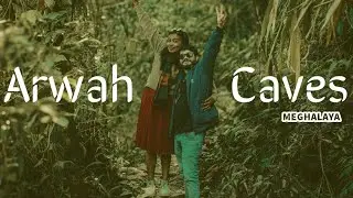 One of the most unique nature's wonder in Meghalaya | ARWAH CAVES | Vlog 8 | 4K