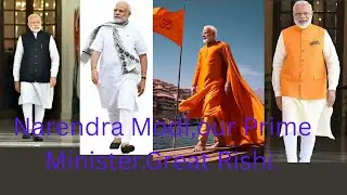 Narendra Modi,our Prime Minister.Great Rishi.Great discipline..Great character..We are lucky people