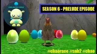 NEW Chao Racing League - Season 6 Episode 0 (Prelude) #chaorace #sab2 #chao