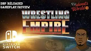Wrestling Empire |Nintendo Switch| Gameplay/Review |DBP Reloaded|