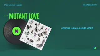NIDJI - Mutant Love (Official Lyric & Chord Video)