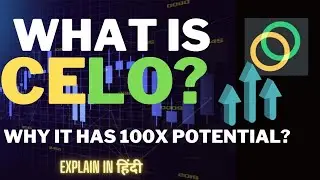What is CELO? | Why this coin has 100x potential? | Why it's a future of