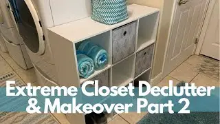 EXTREME DECLUTTER ~ Laundry & Monica Closet Makeover Part 2 ~ Fix It Friday
