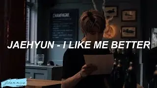 JAEHYUN NCT - I Like Me Better (Lauv Cover) Lyrics