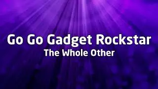 The Whole Other - Go Go Gadget Rockstar [NO COPYRIGHT MUSIC]