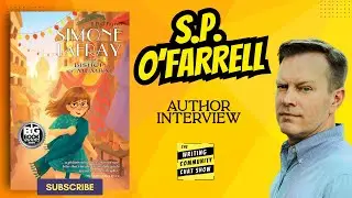 S.P. O'Farrell: Award-Winning MG Author on YA, Production Deals & Writing Simone 5.