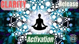 Instant Clarity Activation | Release Negative Energy & Brain Fog (Deep Cosmic Healing)