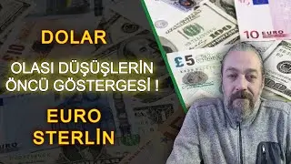 DOLAR OLASI D&Uuml;Ş&Uuml;ŞLERİN &Ouml;NC&Uuml; G&Ouml;STERGESİ !  | EURO STERLİN NE OLUR?