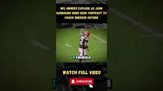 NFL OWNERS EXPLODE As John Harbaugh SIGNS HUGE CONTRACT To Coach Shedeur OUTSIDE THE NFL! Part 4