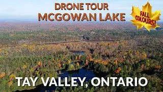 Drone Tour: McGowan Lake, Tay Valley, Ontario - Fall Colours