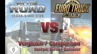 On The Road vs. Euro Truck Simulator 2 - Vergleich /Comparison