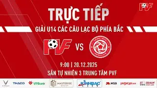 🔴TRỰC TIẾP: U14 VIETTEL 🆚 U14 PVF 🏆 GIẢI BÓNG ĐÁ U14 CÁC CLB CHUYÊN NGHIỆP PHÍA BẮC NĂM 2025
