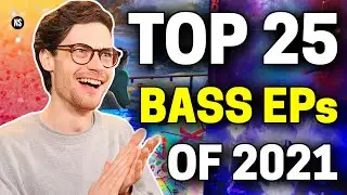 Top 25 Bass EPs of 2021 | Nawtystep