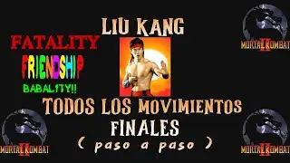 liu kang mortal kombat 2 todos los movimientos finales