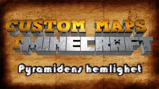 Minecraft: Custom map - Pyramidens hemlighet (svenska)