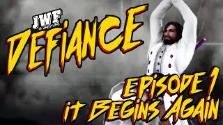 It Begins Again! - JWF: Defiance - S1E1