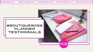 Boutique Boss Planner Testimonials