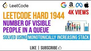 Leetcode Hard 1944 Number of Visible People in a Queue - Solved Using Monotonically Increasing Stack