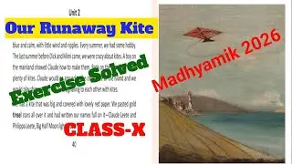 Our Runaway Kite #Class10 #Lesson5 #Unit-2 Full Explanation #wbbse @EnglishWithVarunSirWBBSE 