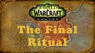 World of Warcraft Quest: The Final Ritual (Alliance)