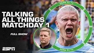 FULL Premier League Matchday 1 REACTION + Manchester United vs. Arsenal PREDICTIONS | ESPN FC