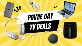 TOP TV Deals Amazon Prime Day 2024