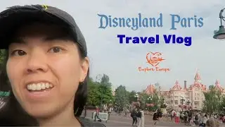 Disneyland Paris Summer Adventure 🎢🏰☀️ | Explore Europe Travel Vlog