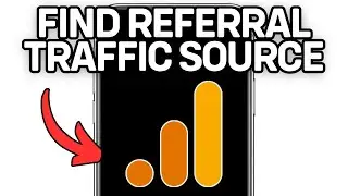 How To Find Google Analytics Referral Traffic Source Ga4 (Full Guide) 2025!
