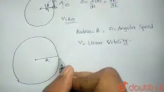 Define angulnr velocity. Derive `v = r omega` | Class 10 Physics | Doubtnut