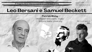 Leo Bersani e Samuel Beckett - Confer&ecirc;ncia anual da Samuel Beckett Society