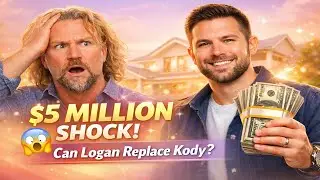 Logan&rsquo;s $5M Shock: Could He Really Replace Kody on Sister Wives?