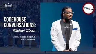 CodeHouse Conversations with Micheal Binns