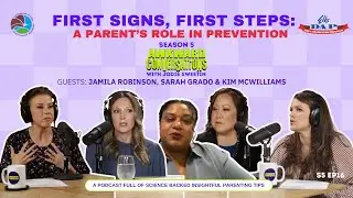 S5E16 First Signs, First Steps: A Parent&rsquo;s Role in Prevention