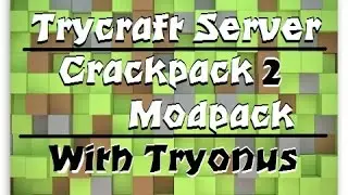 Setting up The Ender Quarry : Ep20 : TryCraft Server Crackpack 1.7.10