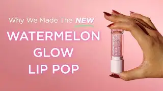 Meet Watermelon Glow Lip Pop | Glow Recipe