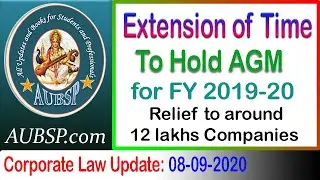 MCA General order for extension of time to hold AGM for FY 2019-20 from September to December 2020.