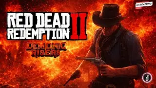 🔴Red Dead Redemption 2 Live | RDR2 Live | Demonic Risers Is Live