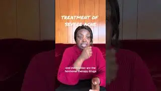 TREATMENT OF SEVERE ACNE/ PIMPLES